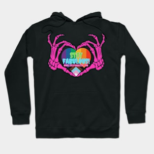 Stay Fabulous Hoodie